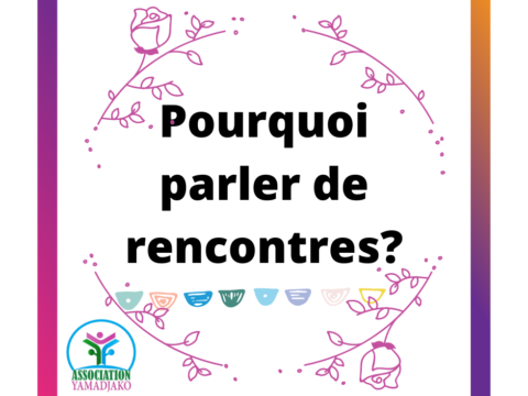 Pourquoi parler des rencontres ?