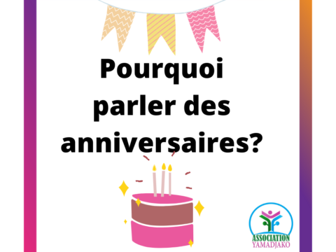 Pourquoi parler des anniversaires ?